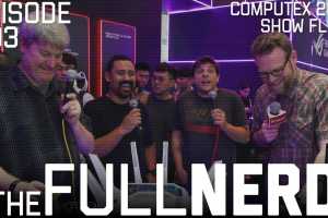 Watch The Full Nerd wave goodbye to Computex, the ultimate PC show